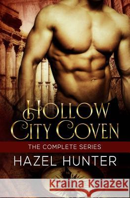 Hollow City Coven - The Complete Series Box Set: A Witch and Warlock Romance Series Hazel Hunter 9781530916139 Createspace Independent Publishing Platform - książka