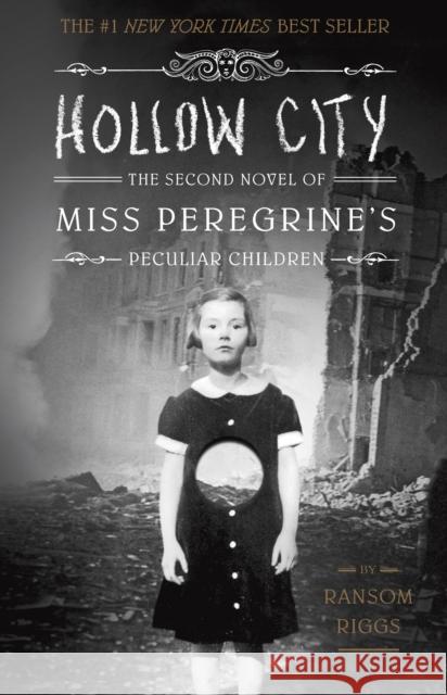 Hollow City: The Second Novel of Miss Peregrine's Peculiar Children Riggs Ransom 9781594747359 Quirk Books - książka