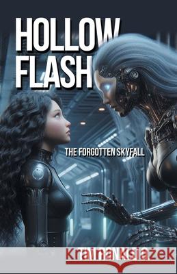 Hollow Flash: The Forgotten Skyfall Tim Ronal 9781663274052 iUniverse - książka