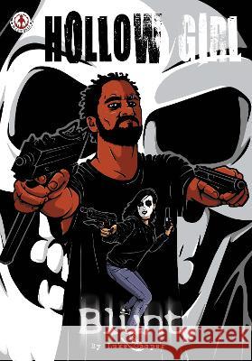 Hollow Girl: Blunt: 14 Luke Cooper   9781915860392 Markosia Enterprises Ltd - książka