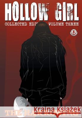 Hollow Girl Collected Edition Volume 3 - The Harrowing Luke Cooper 9781916968707 Markosia Enterprises - książka