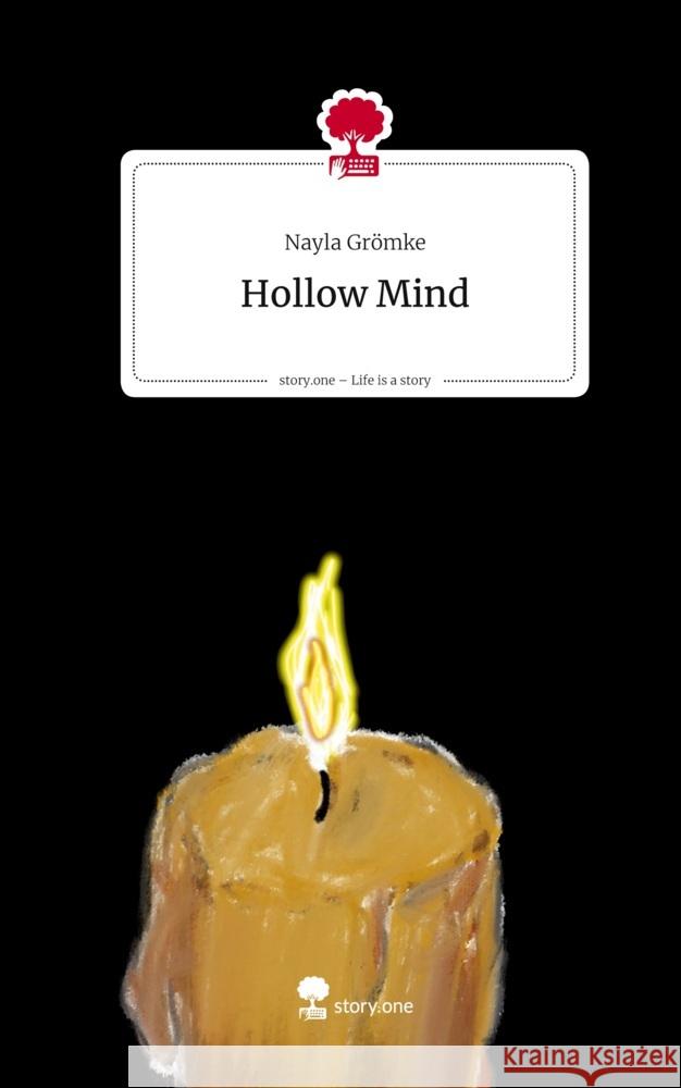 Hollow Mind. Life is a Story - story.one Grömke, Nayla 9783711591180 story.one publishing - książka