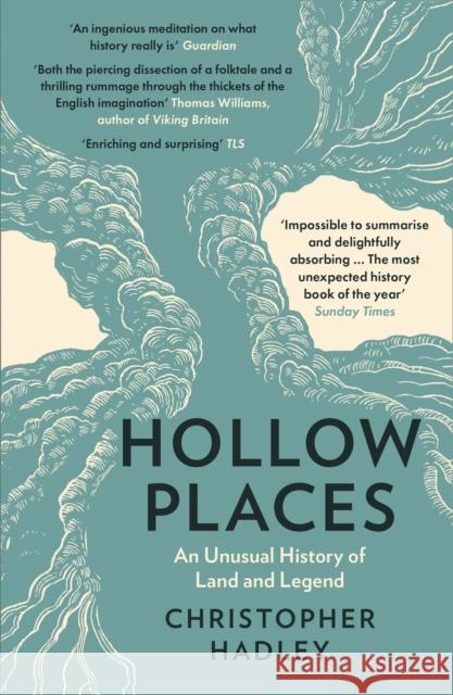 Hollow Places: An Unusual History of Land and Legend Christopher Hadley 9780008319526 HarperCollins Publishers - książka