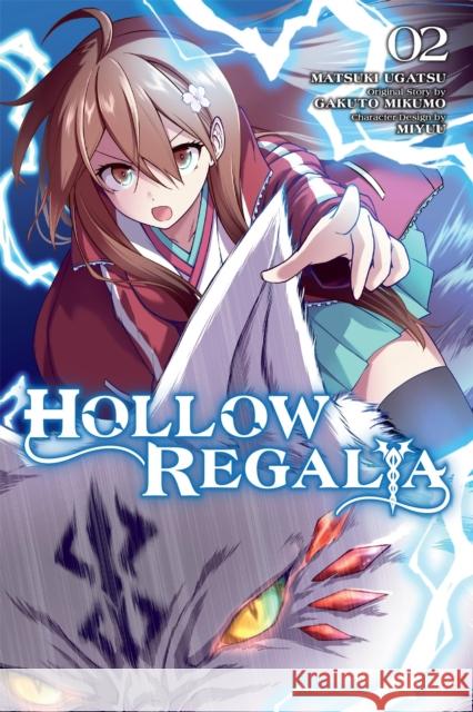Hollow Regalia, Vol. 2 (manga) Sergio Avila 9798855412369 Little, Brown & Company - książka