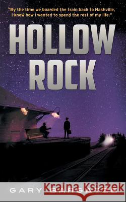 Hollow Rock Gary Bargatze   9780990949992 Rigor Hill Press - książka