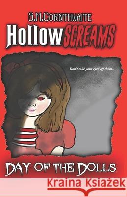 Hollow Screams: Day of the Dolls Cornthwaite, S. M. 9798469536338 Independently Published - książka