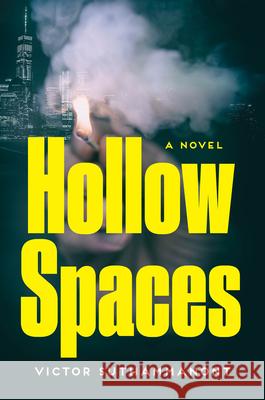 Hollow Spaces Victor Suthammanont 9781640097919 Counterpoint LLC - książka