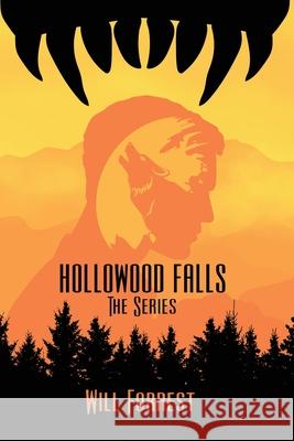 Hollowood Falls: The Series Will Forrest 9781990115929 Hardcastle Books - książka