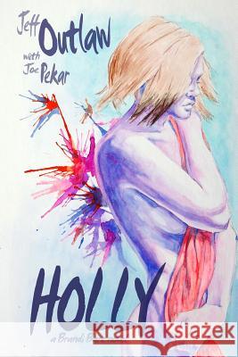 Holly: a Brandi Bare novel Pekar, Joe 9781497493056 Createspace - książka