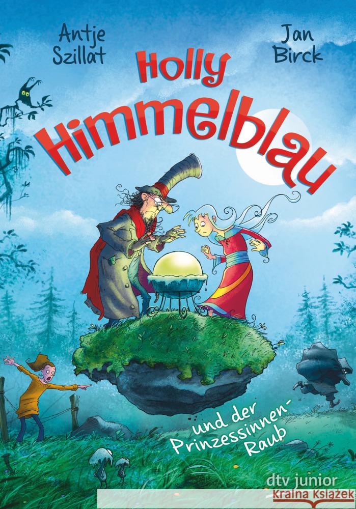 Holly Himmelblau - Der Prinzessinnenraub Szillat, Antje 9783423763172 DTV - książka