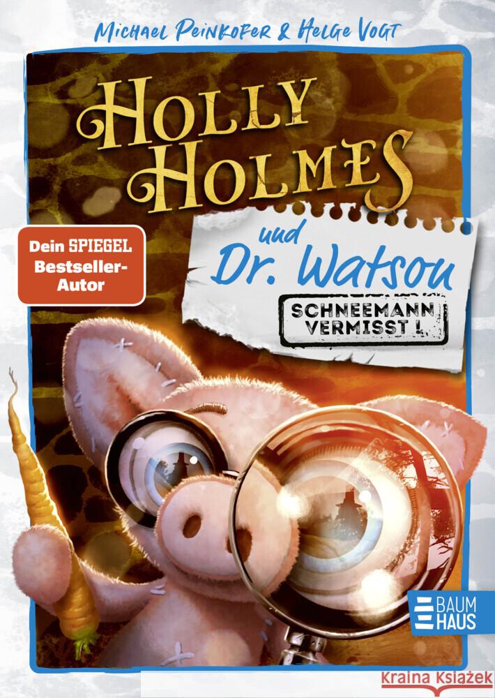 Holly Holmes und Dr. Watson - Schneemann vermisst! Peinkofer, Michael 9783833909276 Baumhaus Medien - książka