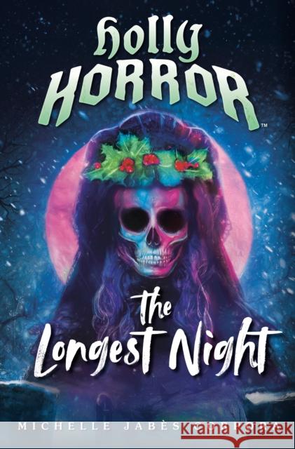 Holly Horror: The Longest Night #2 Michelle Jabes Corpora 9780593523551 Penguin Workshop - książka