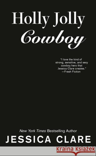 Holly Jolly Cowboy Jessica Clare 9780593337394 Penguin Putnam Inc - książka