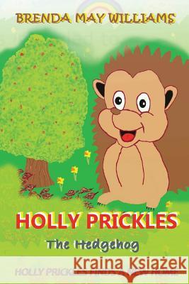 Holly Prickles Finds A New Home Bean, R. C. 9781502335333 Createspace - książka