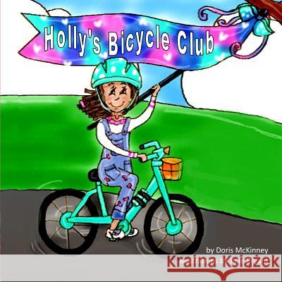 Holly's Bicycle Club Doris McKinney 9780359648320 Lulu.com - książka