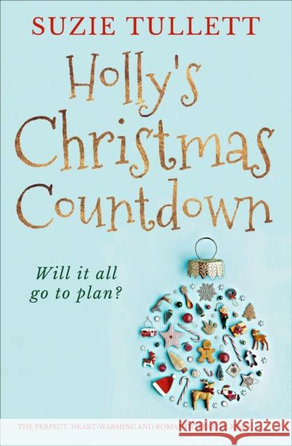 Holly's Christmas Countdown: The Perfect Heart-Warming and Romantic Festive Read Tullett, Suzie 9781913942076 Bloodhound Books - książka