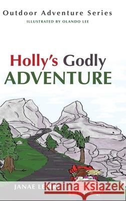 Holly's Godly Adventure Janae Lepire Olando Lee 9781725258099 Resource Publications (CA) - książka