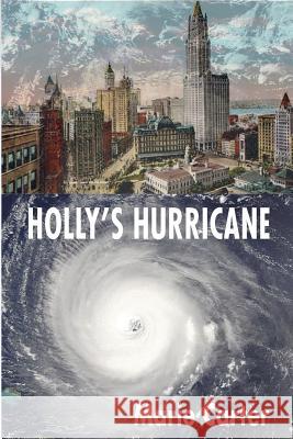 Holly's Hurricane Marie Carter 9781721563531 Createspace Independent Publishing Platform - książka