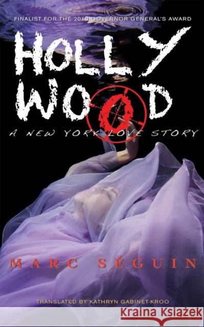 Hollywood: A New York Love Story Seguin, Marc 9781550963977 Exile Editions - książka