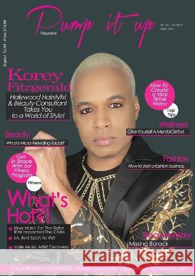 Hollywood Hair King Korey Fitzgerald - Pump it up Magazine - Vol.7 - Issue #9 - Anissa Sutton Michael B. Sutton Pump It Up Magazine 9781088068717 Pump It Up Magazine - książka