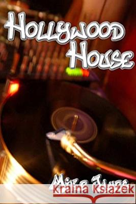 Hollywood House Mike James 9798702994642 Independently Published - książka