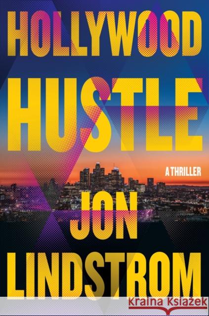 Hollywood Hustle Jon Lindstrom 9781639106295 Crooked Lane Books - książka