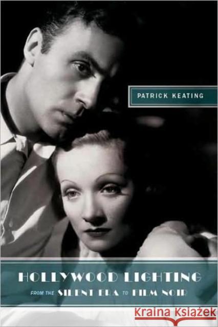 Hollywood Lighting from the Silent Era to Film Noir Patrick Keating 9780231149020 Columbia University Press - książka