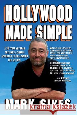 Hollywood Made Simple Mark Sikes 9781735420509 Mark Sikes - książka