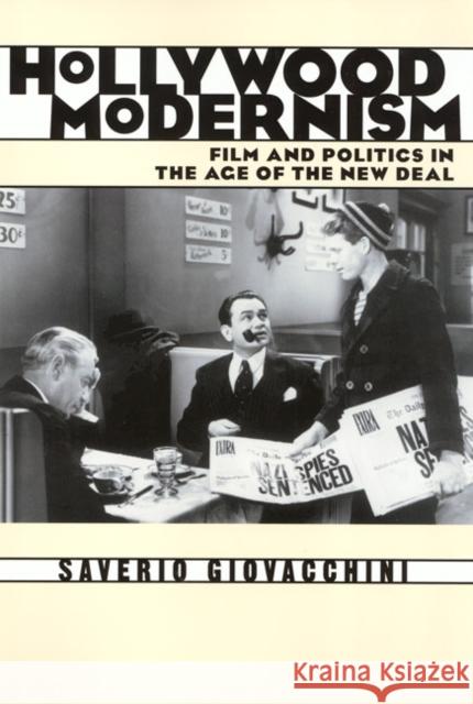 Hollywood Modernism: Film and Politics in the Age of the New Deal Giovacchini, Saverio 9781566398633 Temple University Press - książka