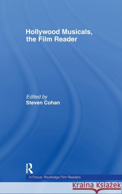 Hollywood Musicals, The Film Reader Steven Cohan 9780415235594 Routledge - książka