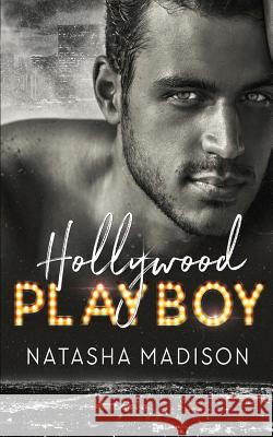 Hollywood Playboy Natasha Madison 9781795342438 Independently Published - książka