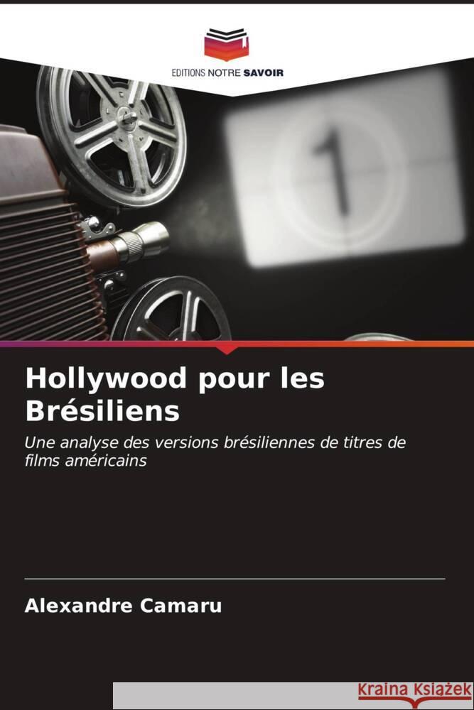 Hollywood pour les Brésiliens Camaru, Alexandre 9786206532736 Editions Notre Savoir - książka
