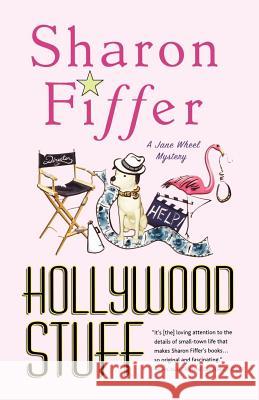 Hollywood Stuff: A Jane Wheel Mystery Sharon Fiffer 9780312646226 Minotaur Books - książka