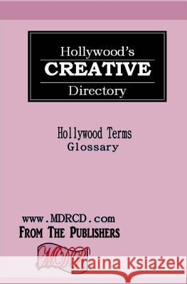 Hollywood Terms: Glossary Leigh Ann Johnson 9781499202526 Createspace - książka