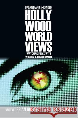 Hollywood Worldviews: Watching Films with Wisdom and Discernment Godawa, Brian 9780830837137 IVP Books - książka