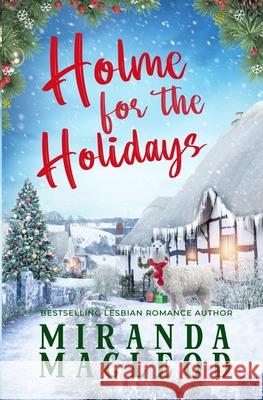 Holme for the Holidays Miranda MacLeod 9781547204793 Createspace Independent Publishing Platform - książka