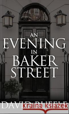 Holmes and Watson - An Evening in Baker Street David Ruffle 9781787052581 MX Publishing - książka