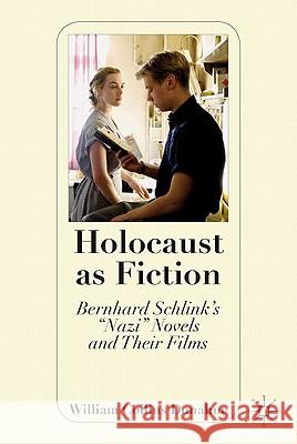 Holocaust as Fiction: Bernhard Schlink's 