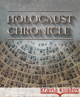 Holocaust Chronicle Ltd Publication 9781680228328 Publications International, Ltd. - książka