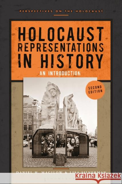 Holocaust Representations in History: An Introduction Daniel H. Magilow Lisa Silverman 9781350091818 Bloomsbury Academic - książka