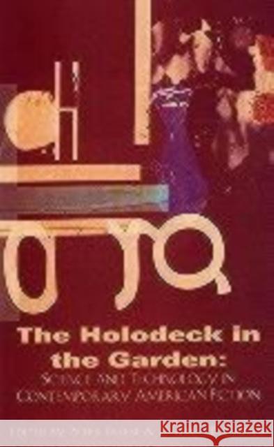 Holodeck in the Garden: Science and Technology in Contemporary American Fiction Freese, Peter 9781564783554 DALKEY ARCHIVE PRESS,U.S. - książka