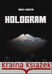 Hologram Maciej Sobczak 9788381596527 Poligraf - książka