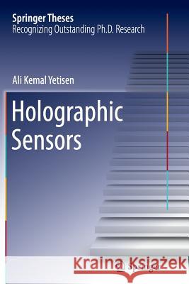 Holographic Sensors Ali Kemal Yetisen 9783319367224 Springer - książka
