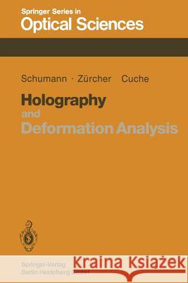 Holography and Deformation Analysis W. Schumann J. -P Zurcher D. Cuche 9783662135594 Springer - książka