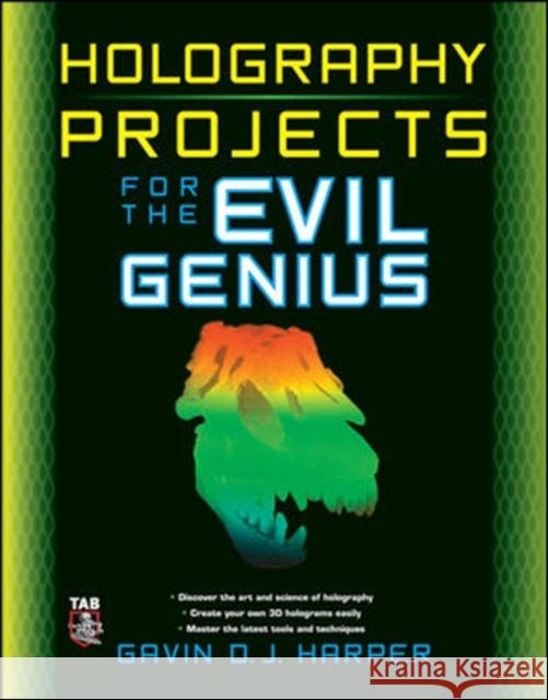 Holography Projects for the Evil Genius Gavin Harper 9780071624008  - książka