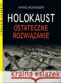 Holokaust Ostateczne rozwiązanie Mommsen Hans 9788381514514 RM - książka