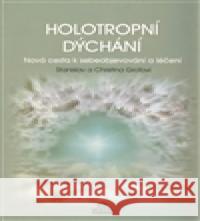 Holotropní dýchání Christina Grofová 9788025492154 Holos - książka