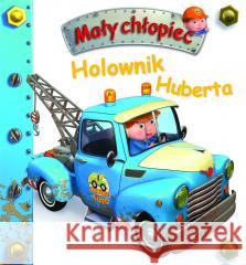 Holownik Huberta. Mały chłopiec Nathalie Belineau 9788382163827 Olesiejuk Sp. z o.o. - książka