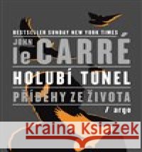 Holubí tunel John Le Carré 9788025729847 Argo - książka