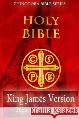 Holy Bible, King James Version, Book 16 Nehemiah Zhingoora Bibl 9781475163476 Createspace - książka